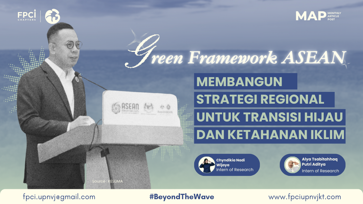 Green Framework ASEAN: Membangun Strategi Regional untuk Transisi Hijau dan Ketahanan Iklim